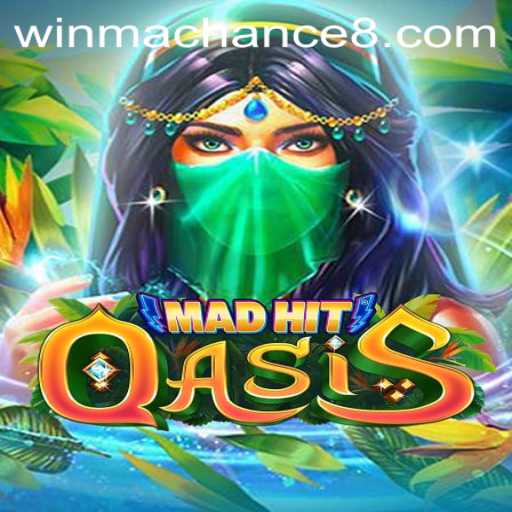 MadHitOasis: Unleashing the Thrill with WinMaChance