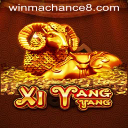 The Exciting World of XiYangYang: Exploring WinMaChance